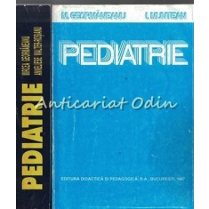 Pediatrie - Mircea Geormaneanu, I. Muntean, Anneliese Walter-Rosianu