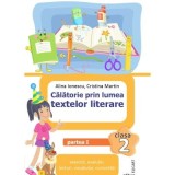 Calatorie prin lumea textelor literare Clasa a II-a Partea I - (I) varianta editurii Intuitext, Cristina Martin
