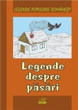 Cumpara ieftin Legende despre pasari | Nicoleta Coatu