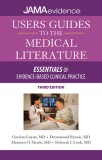 Users&#039; Guides to the Medical Literature: Essentials of Evidence-Based Clinical Practice, Third Edition