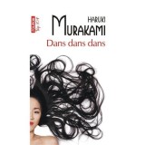 Cumpara ieftin Dans Dans Dans Top 10+ Nr.72, Haruki Murakami - Editura Polirom