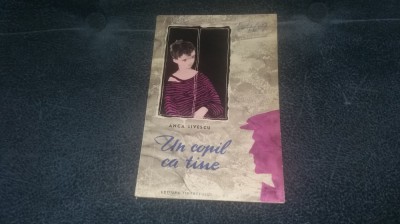 ANCA LIVESCU - UN COPIL CA TINE foto