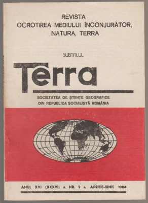 Societatea de Stiinte geografice - Terra - nr. 2 aprilie-iunie 1984 foto