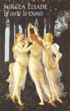 &Icirc;n curte la Dionis - Paperback brosat - Mircea Eliade - Tana