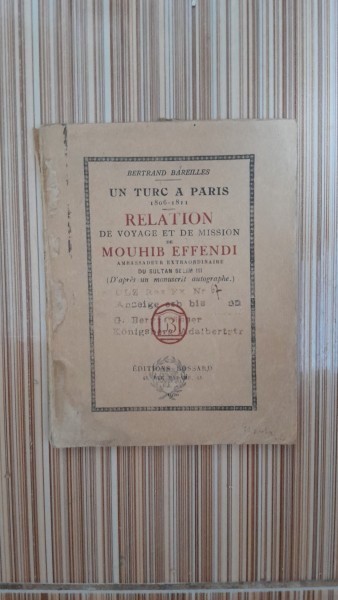 Un turc a Paris 1806-1811, Relation de voyage et de mission - Mouhib Effendi