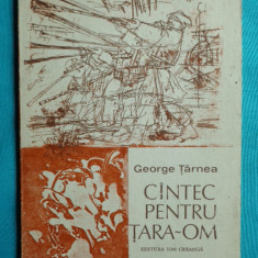 George Tarnea – Cantec pentru tara om ( prima editie )