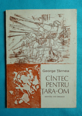 George Tarnea &amp;ndash; Cantec pentru tara om ( prima editie ) foto