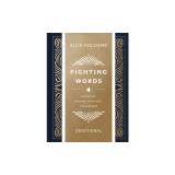 Fighting Words Journaling Devotional: 100 Days of Speaking Truth Into the Darkness
