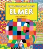 Cumpara ieftin Ziua speciala a lui Elmer/David McKee