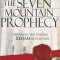 The Seven Mountain Prophecy: Unveiling the Coming Elijah Revolution