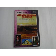 CRONICA LUMILOR PARALELE * Dezvaluirile unui initiat - Richard BASTIDE