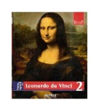 Enrica Crispino - Viata si opera lui Leonardo Da Vinci. Nr.2 - 114867