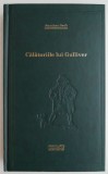 Cumpara ieftin Calatoriile lui Gulliver - Jonathan Swift - Carte Beletristica