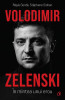 Volodimir Zelenski. In Mintea Unui Erou, Regis Gente, Stephane Siohan - Editura Curtea Veche