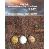Magyar Gazdas&aacute;gt&ouml;rt&eacute;neti &Eacute;vk&ouml;nyv 2021 - K&ouml;rnyezett&ouml;rt&eacute;net - Historiogr&aacute;fia - Demeter G&aacute;bor