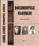 Documentele Haosului. Opera Poetica - Daniel Corbu