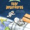 What to Do When Fear Interferes: A Kid&#039;s Guide to Dealing with Phobias