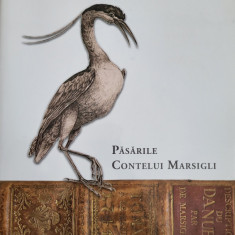 Andrei Kiss - Pasarile Contelui Marsigli (Description du Danube, istorie, Banat)