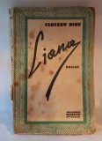 LIANA - roman, carte veche de colectie - anul 1929 autor Cluceru Dinu, Editura Ateliere Eminescu - Bucuresti