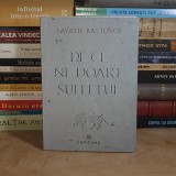 SAVATIE BASTOVOI - DE CE NE DOARE SUFLETUL , 2026 *