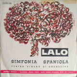 Disc vinil, LP. Simfonia Spaniola Pentru Vioara si Orchestra-Lalo, Orchestra Simfonic&amp;#259; A Filarmonicii Georg, Clasica