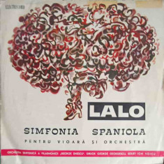 Disc vinil, LP. Simfonia Spaniola Pentru Vioara si Orchestra-Lalo, Orchestra Simfonic&#259; A Filarmonicii Georg