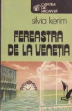 Silvia Kerim - Fereastra de la Venetia