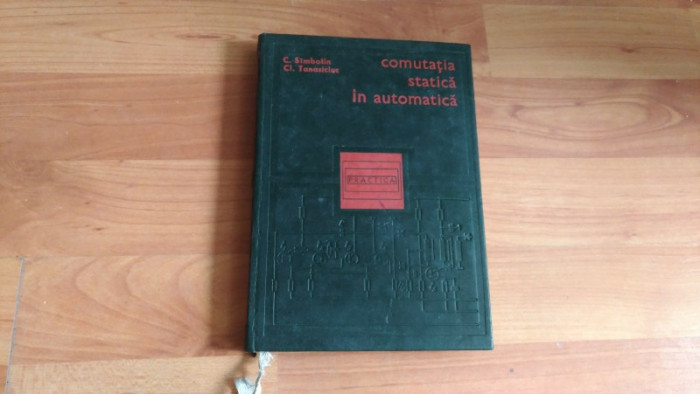 COMUTATIA STATICA IN AUTOMATICA-C.SIMBOTIN-CL.TANASICIUC