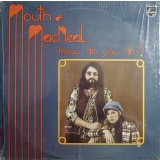VINIL Mouth &amp; MacNeal &lrm;&ndash; How Do You Do? - (VG+) -