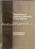 Cumpara ieftin Treatment Affective Disorders Elderly - Charles A. Shamoian, Psihologie, 1985, Engleza, Brosata, ISBN 0880480866