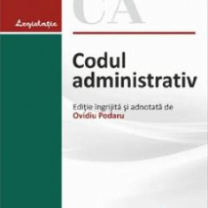Codul administrativ. Act. 1 februarie 2022