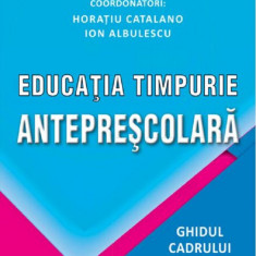 Educatia timpurie anteprescolara. Ghidul cadrului didactic