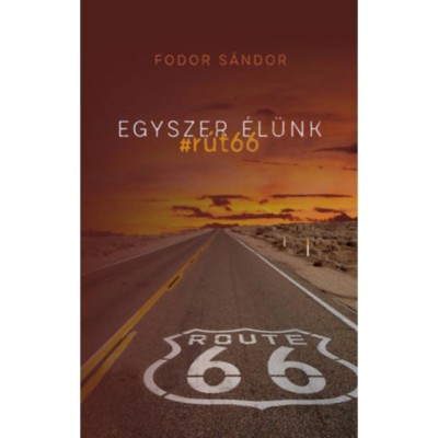 Egyszer &amp;eacute;l&amp;uuml;nk - #r&amp;uacute;t66 - Fodor S&amp;aacute;ndor foto