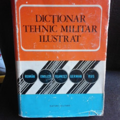 Dictionar tehnic militar ilustrat, roman, englez, francez, german, rus