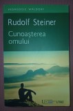 RUDOLF STEINER - CUNOASTEREA OMULUI