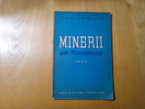 MINERII DIN MARAMURES - Dan Desliu - D. STIUBEI (ilustratii) - 1951, 74 p.+3 pl, Alta editura