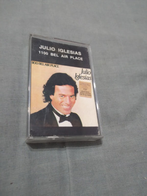 CASETA AUDIO JULIO IGLESIAS-1100 BEL AIR PLACE ORIGINALA RARA!! foto