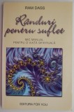 Randuri pentru suflet. Mic manual pentru o viata spirituala &ndash; Ram Dass