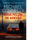 Doua feluri de adevar - Michael Connelly