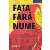 Nathalie Somers - Fata fara nume (editie bilingva) - 133349, 2022