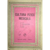Ioan Dragan - Cultura fizica medicala (Editia: 1981)