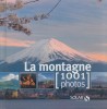 La Montagne - 1001 Photos, Ghid Calatorie, Viard M., Solar 2008, 464 pagini, 14.5x14 cm