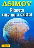 Planeta care nu a existat - Isaac Asimov, 1998, Teora, SF, 172 pagini, brosata, romana, stare foarte buna