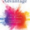 The Story Advantage: Unleash the Power of Storytelling to Engage, Inspire, and Influence