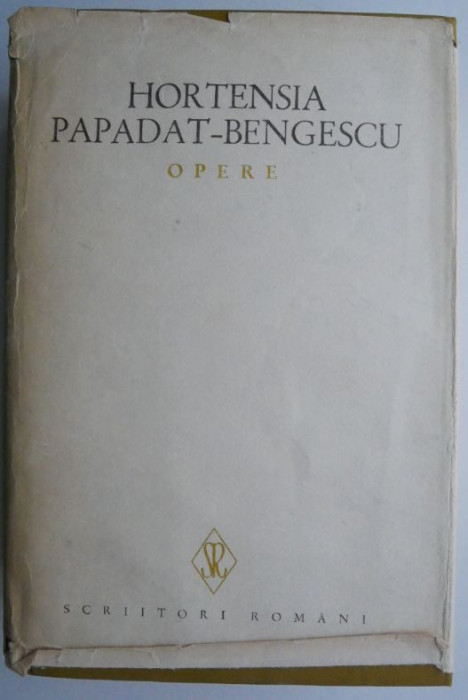 Opere volumul III &ndash; Hortensia Papadat-Bengescu