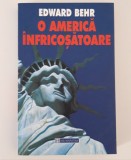 Edward Behr O america infricosatoare