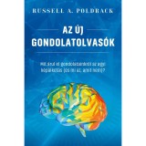 Az &uacute;j gondolatolvas&oacute;k - Mit &aacute;rul el gondolatainkr&oacute;l az agyi k&eacute;palkot&aacute;s (&eacute;s mi az, amit nem)? - Russell A. Poldrack
