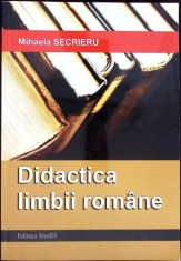 DIDACTICA LIMBII ROMANE-MIHAELA SECRIERU-268252