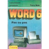 Word 6 pas cu pas - Terry Mah