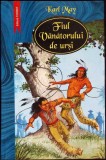 FIUL VANATORULUI DE URSI-KARL MAY-357434